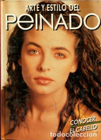 Libros: ARTE Y ESTILO DEL PEINADO. CONOCER EL CABELLO. - - Foto 1