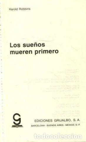 Libros: LOS SUE&Ntilde;OS MUEREN PRIMERO. - ROBBINS HAROLD. - Foto 1