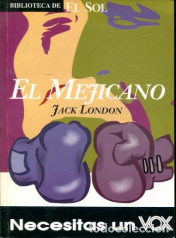 Libros: EL MEJICANO. - LONDON Jack. - Foto 1