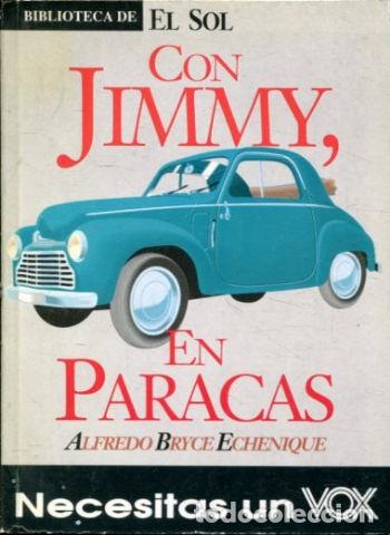 Libros: CON JIMMY, EN PARACAS. - BRYCE ECHENIQUE Alfredo. - Foto 1