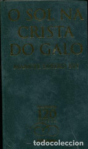B&uuml;cher: O SOL NA CRISTA DO GALO. - LUEIRO REY Manuel.