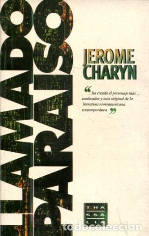 Libros: LLAMADO PARAISO. - CHARYN Jerome. - Foto 1