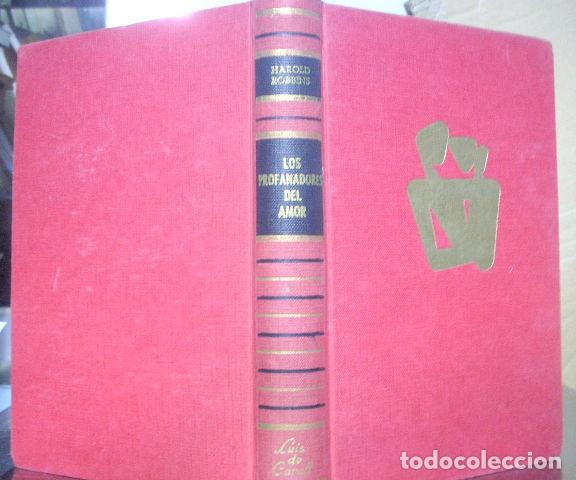 Libros: LOS PROFANADORES DEL AMOR. - ROBBINS Harold. - Foto 1