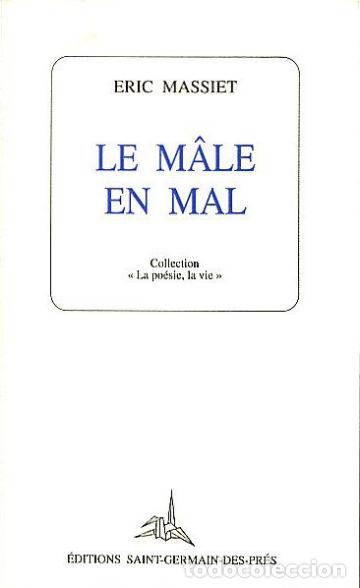 Libros: LE MALE EN MAL. - MASSIET Eric. - Foto 1