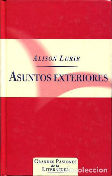 Libros: ASUNTOS EXTERIORES. - LURIE Alison. - Foto 1