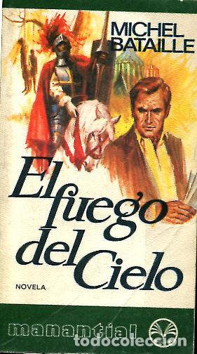 Libros: EL FUEGO DEL CIELO. - BATAILLE Michel. - Foto 1
