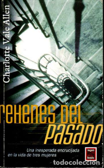 Libros: REHENES DEL PASADO. - VALE ALLEN Charlotte. - Foto 1