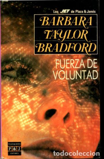 Libros: FUERZA DE VOLUNTAD. - TAYLOR BRADFORD Barbara. - Foto 1