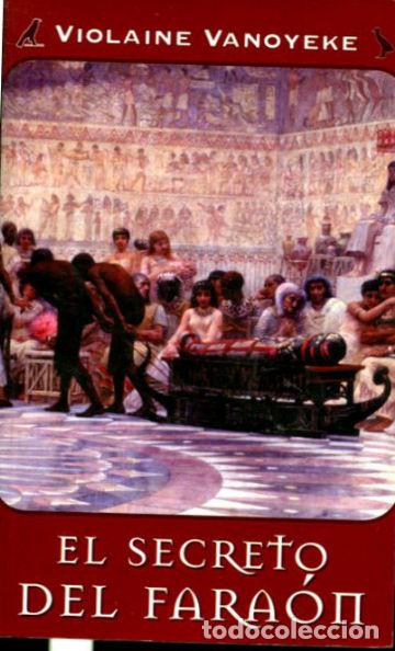 Libros: EL SECRETO DEL FARAON. - VANOYEKE Violaine. - Foto 1