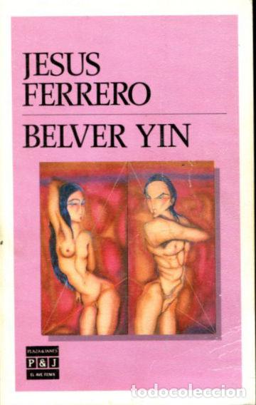 Libros: BELVER YIN. - FERRERO Jes&uacute;s. - Foto 1