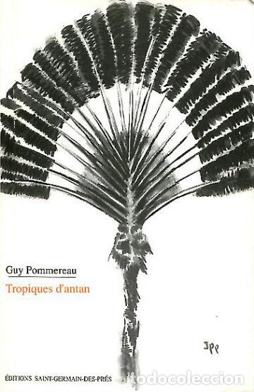 Libros: tROPIQUES DANTAN. - POMMEREAU Guy. - Foto 1