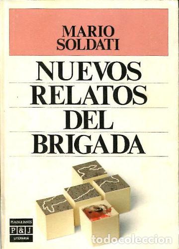 Libros: NUEVOS RELATOS DEL BRIGADA. - SOLDATI Mario. - Foto 1