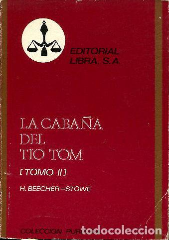 Libros: LA CABA&Ntilde;A DEL TIO TOM. - STOWE Harriet beecher. - Foto 1