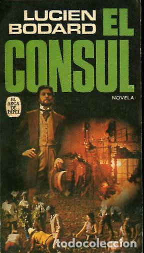 Libros: EL CONSUL. - BODARD Lucien. - Foto 1