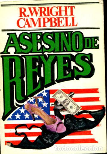 Libros: ASESINO DE REYES. - WRIGHT CAMPBELL R. - Foto 1