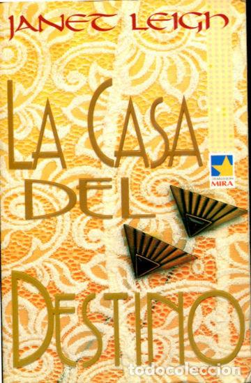 Libros: LA CASA DEL DESTINO. - LEGH Janet. - Foto 1