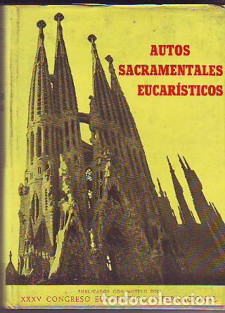 Libros: AUTOS SACRAMENTALES EUCARISTICOS. - - Foto 1