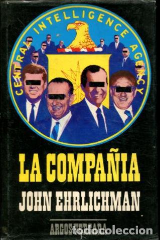 Libros: LA COMPA&Ntilde;&Iacute;A. - EHRLICHMAN John. - Foto 1
