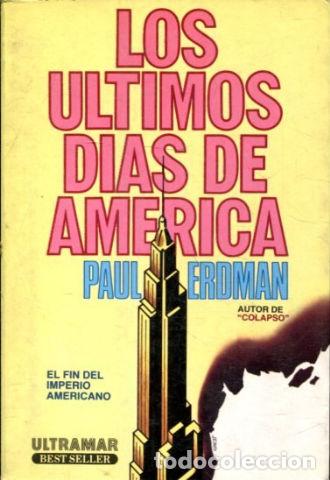 Libros: LOS ULTIMOS DIAS DE AMERICA. - ERDMAN Paul. - Foto 1