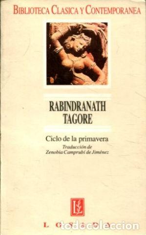 Libros: CICLO DE LA PRIMAVERA. - TAGORE Rabindranath. - Foto 1
