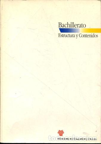 Libros: BACHILLERATO, ESTRUCTURA Y CONTENIDOS. - - Foto 1