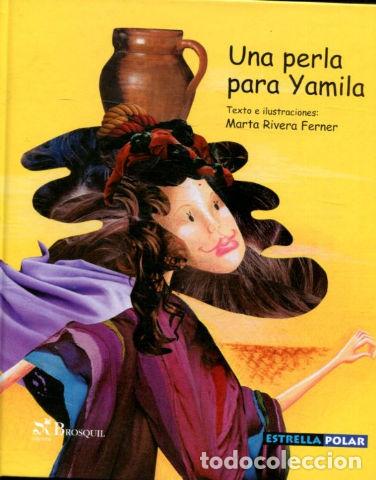 Libros: UNA PERLA PARA YAMILA. - RIVERA FERNER Marta. - Foto 1