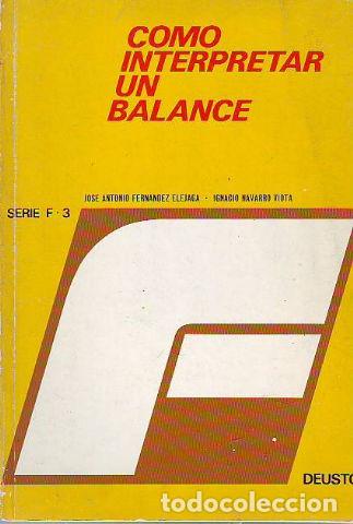 Libros: COMO INTERPRETAR UN BALANCE. - FERNANDEZ ELEJAGA Jose Antonio. - Foto 1
