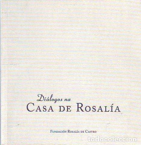 Libros: DIALOGOS NA CASA DE ROSALIA. - - Foto 1