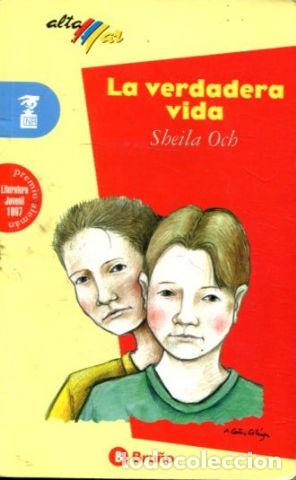 Libros: LA VERDADERA VIDA. - OCH Sheila. - Foto 1
