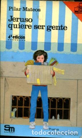 Libros: JERUSO QUIERE SER GENTE. - MATEOS Pilar. - Foto 1