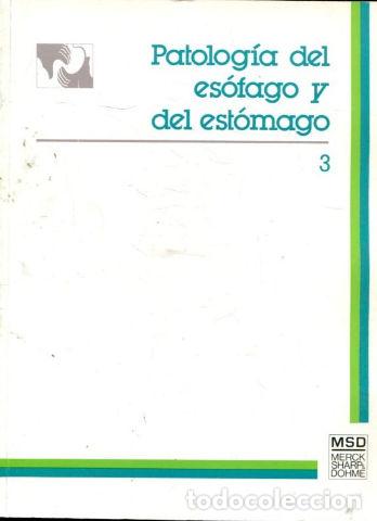 Libros: PATOLOGIA DEL ESOFAGO Y DEL ESTOMAGO. TOMO III. - - Foto 1