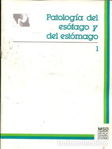 Libros: PATOLOGIA DEL ESOFAGO Y DEL ESTOMAGO. TOMO I. - - Foto 1
