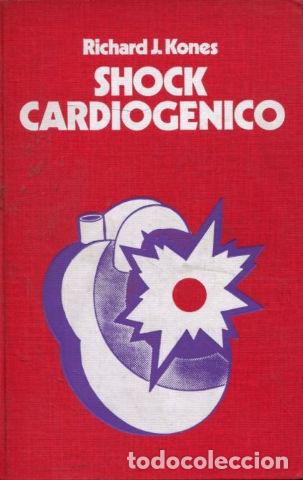 Libros: SHOCK CARDIOGENICO. - KONES Richard J. - Foto 1