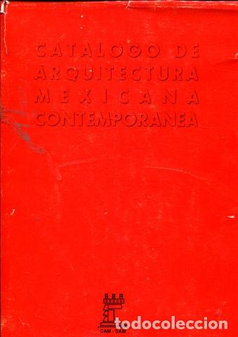 Livros em segunda m&atilde;o: CATALOGO DE ARQUITECTURA MEXICANA CONTEMPORANEA. -