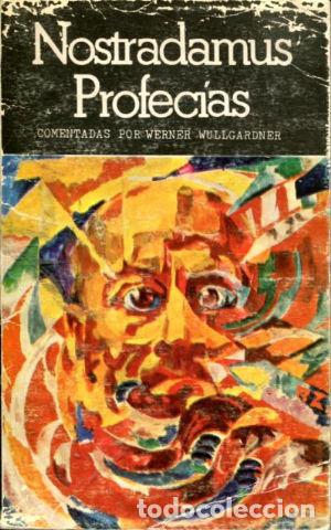 Libros: NOSTRADAMUS PROFECIAS. - WULLGARDNER Werner. - Foto 1