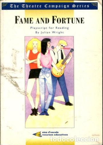 Libros: FAME AND FORTUNE. - WRIGHT Julian (Playscript for reading). - Foto 1