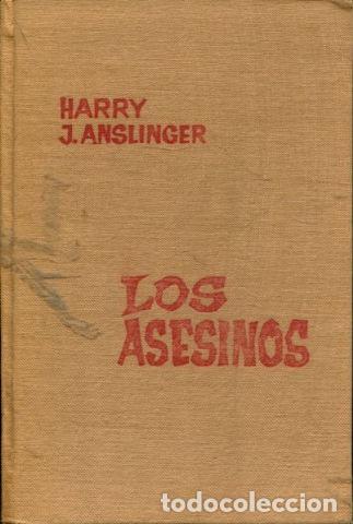 Libros: LOS ASESINOS. - ANSLINGER arry J. - Foto 1