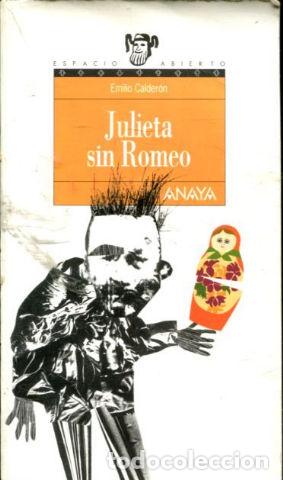 Libros: JULIETA SIN ROMEO. - CALDERON Emilio. - Foto 1