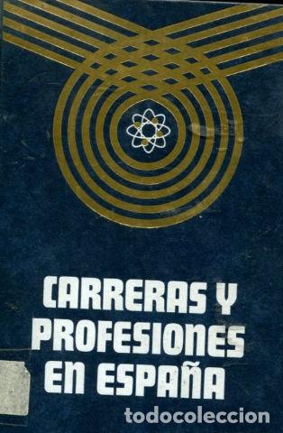 Libros: CARRERAS Y PROFESIONES EN ESPA&Ntilde;A. - BAYO E. - Foto 1