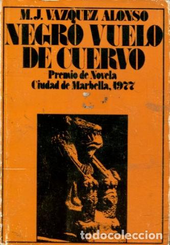Libros: NEGRO VUELO DE CUERVO. - VAZQUEZ ALONSO M.J. - Foto 1