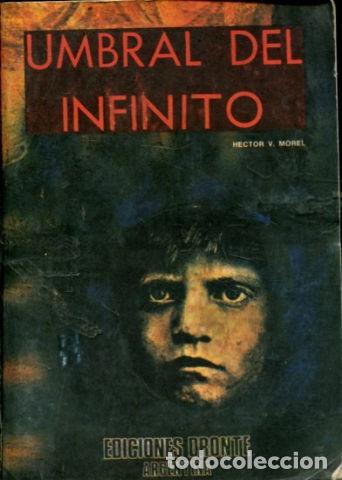 Libros: UMBRAL DEL INFINITO. - MOREL Hector V. - Foto 1