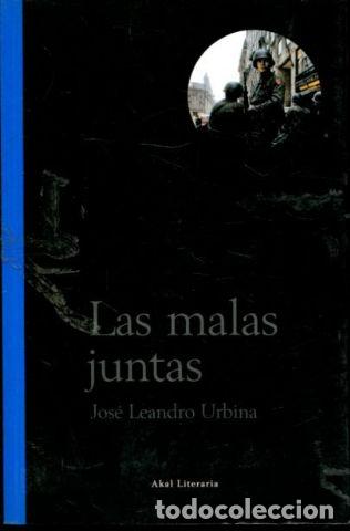 Libros: LAS MALAS JUNTAS. - URBINA Jose Lenadro. - Foto 1