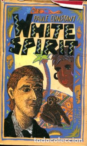 Libros: WHITE SPIRIT. - CONSTANT Paule. - Foto 1