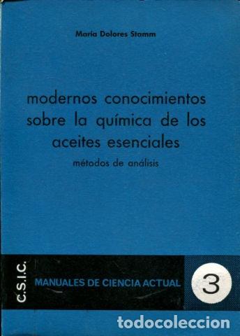 B&uuml;cher: MODERNOS CONOCIMIENTOS SOBRE LA QU&Iacute;MICA DE LOS ACEITES ESENCIALES. M&Eacute;TODOS DE AN&Aacute;LISIS. - STAMM Mar&iacute;