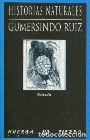 Libros: HISTORIAS NATURALES. - RUIZ Gumersindo. - Foto 1