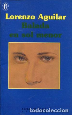 Libros: BALADA EN SOL MENOR. - AGUILAR Lorenzo. - Foto 1