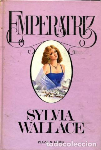 Libros: EMPERATRIZ. - WALLACE Sylvia. - Foto 1