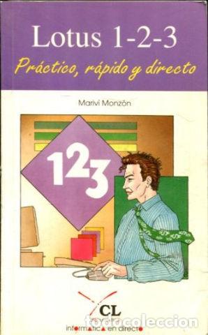 Libros: LOTUS 1-2-3. PRACTICO, RAPIDO Y DIRECTO. - MONZON Marivi. - Foto 1