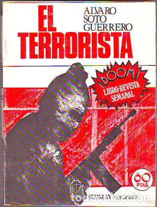 Libros: EL TERRORISTA. - SOTO GUERRERO Alvaro. - Foto 1