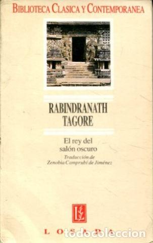 Libros: EL REY DEL SALON OSCURO. - TAGORE Rabindranath. - Foto 1